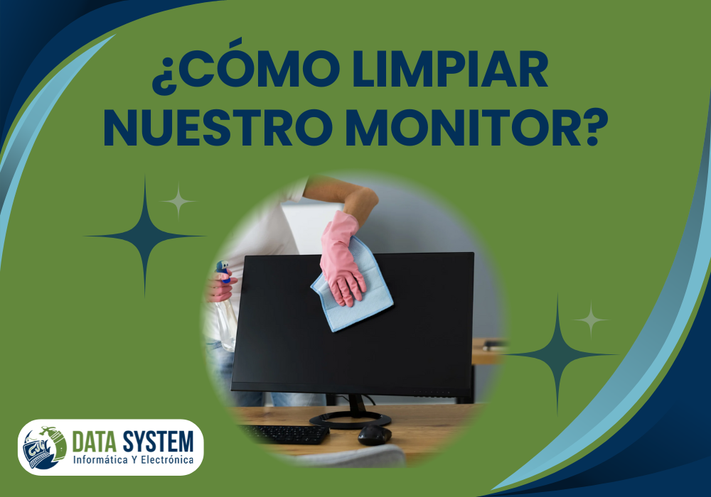 como limpiar nuestro monitor?