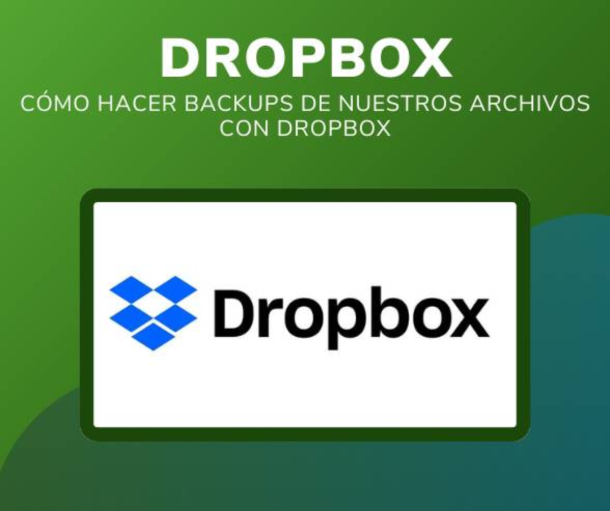 Cómo hacer backups de nuestros archivos con Dropbox