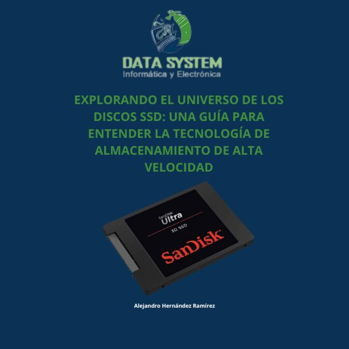 Explorando el Universo de los Discos SSD: Una Guía para Entender la Tecnología de Almacenamiento de Alta Velocidad